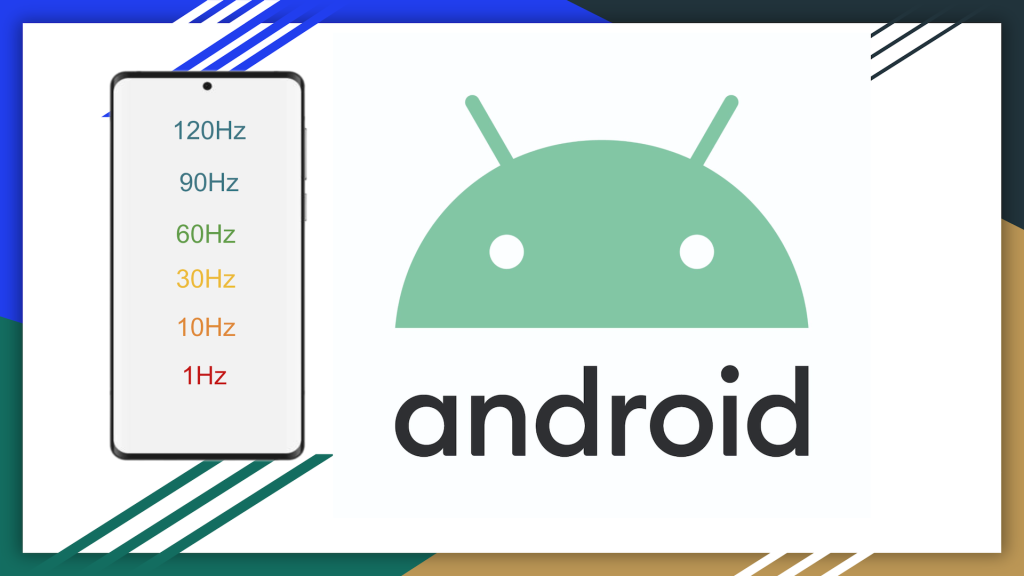 Variable Refresh Rates on Android